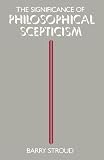 The Significance of Philosophical Scepticism