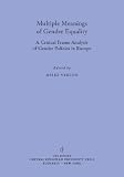 Multiple Meaning of Gender Equality: A Critical Frame Analysis of Gender Policies in Europe (CPS Books)