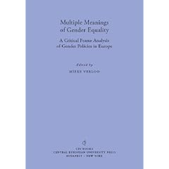 Multiple Meanings of Gender Equality: A Critical Frame Analysis of Gender Policies in Europe cover image