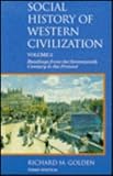 Social History of Western Civilization, Volume 2: Readings from the Seventeenth Century to the Present (3rd edition)
