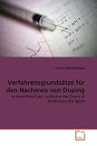 Verfahrensgrundsätze für den Nachweis von Doping: entsprechend der Judikatur des Court of Arbitration for Sport (German Edition)