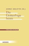 Produkt-Bild: Die Gottesfrage heute (Theologie im Dialog)