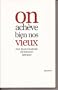 On ach�ve bien nos vieux