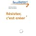 R�sister, c'est cr�er