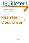 R�sister, c'est cr�er