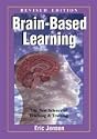 Brain-Based Learning: The New Science of Teaching and Training, Revised Edition