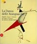La Danza delle Avanguardie. Dipinti, scene e costumi, da Degas a Picasso, da Matisse a Keith Haring
