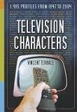 Television characters : 1,485 profiles, 1947-2004
