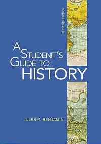 Student's Guide to History (11th, 10) by Benjamin, Jules...