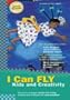 I Can FLY, Part I: Kids and Creativity