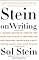 Stein on Writing: A Master Editor Shares His Craft, Techniques, and Strategies