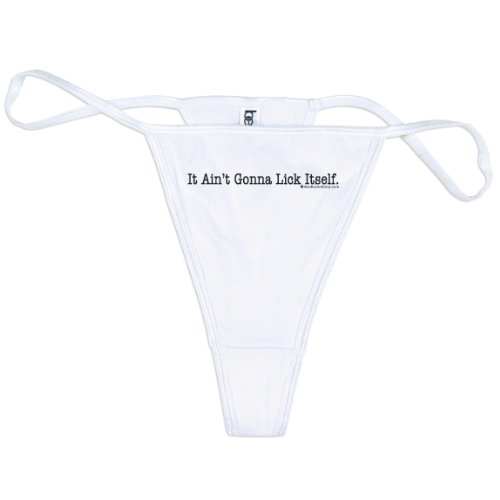 Cover image : Ain't Gonna Lick Itself Thong