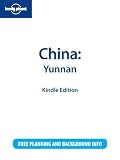 Lonely Planet China: Yunnan