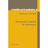 Stochastic Control in Insurance (Probability and Its Applications)