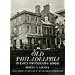 Old Philadelphia in Early Photographs 1839-1914