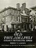 Old Philadelphia in Early Photographs 1839-1914