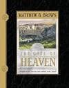 The Gate of Heaven: Insights on the Doctrines and Symbols of the Temple