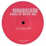 ULTRABEAT / FEEL IT WITH ME