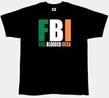 IRISH T-SHRTS - FBI - FULL BLOODED IRISH T-SHIRT - IRISH ST PATRICKS DAY SHIRTS