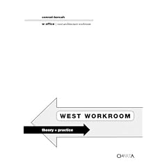 West Work: Towards a new sobriety in architecture. theroy + practice
