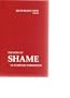 The Role of Shame in Symptom Formation