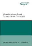 Interaction between speed choice and road environment