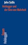 Heidegger und der Sinn von Wahrheit