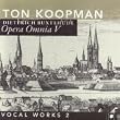 Opera Omnia V - Buxtehude: Vocal Works II