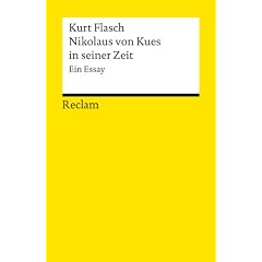 Nikolaus von Kues in seiner Zeit: Ein Essay