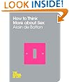How To Think More About Sex: The School of Life