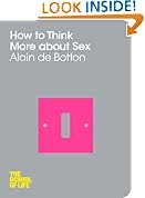 How To Think More About Sex