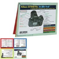 Guide to the Nikon D70/70S In Brief
