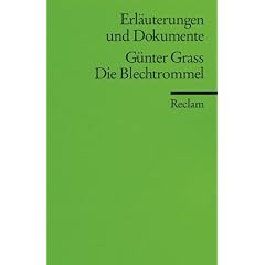 Erl�uterungen und Dokumente zu G�nter Grass: Die Blechtrommel