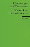 Erl�uterungen und Dokumente zu G�nter Grass: Die Blechtrommel