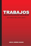 Trabajos Parapsicol���gicos Infalibles Para Obtener Amor, Poder y Dinero (Spanish Edition)