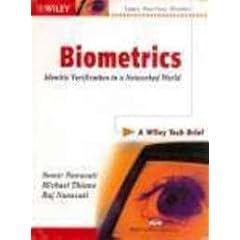 Biometrics: Identity Verification in a Networked World