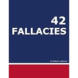 42 Fallacies ~ Michael LaBossiere