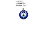 Talismans, amulets and zodiacal gems - Part I (AmAre Weekend Companion)