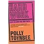 Hard Work: Life in Low-pay Britain
