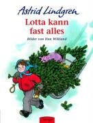 Lotta kann fast alles by Astrid LindgrenIlon Wikland