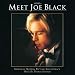 Meet Joe Black: Original Soundtrack [SOUNDTRACK]