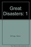 Great Disasters: Iceberg Sinks Titanic-Hundreds Die at Sea