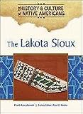 The Lakota Sioux (History & Culture of Native Americans)