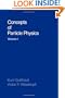 Concepts of Particle Physics: Volume I