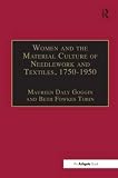 Women and the material culture of needlework and textiles, 1750-1950