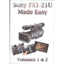 Sony HDR FX1 / HVR Z1U Made Easy Tutorial DVDs (Volume 1 & 2 covering the FX-1 & Z1)