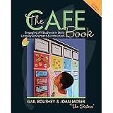 The CAFE Book: Engaging All Students in Daily Literary Assessment and Instruction Pap Cdr edition