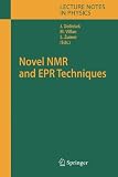 Novel NMR and EPR Techniques (Lecture Notes in Physics)