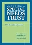 Managing a Special Needs Trust: A Guide for Trustees