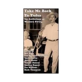 Take Me Back to Tulsa: An Anthology of Western Swing [VHS]